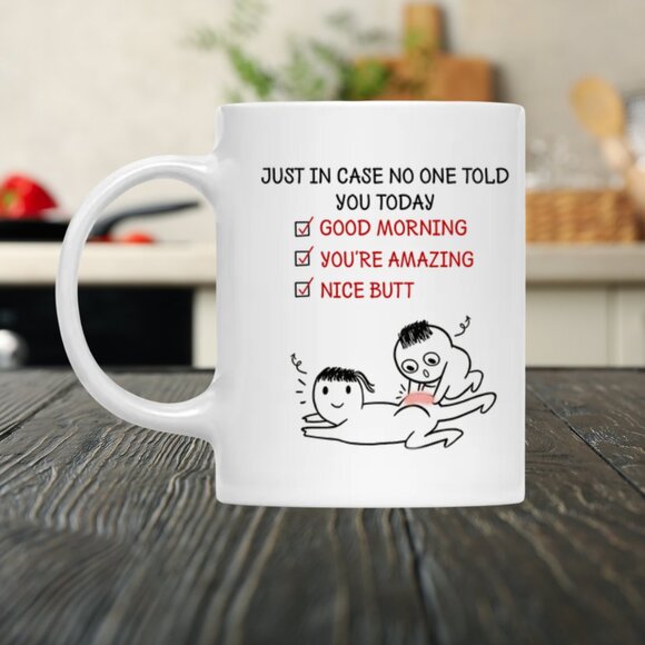 🌟 "Good Morning, You're Amazing, Nice Butt" Funny Mug - 11oz White - Picture 1 of 4